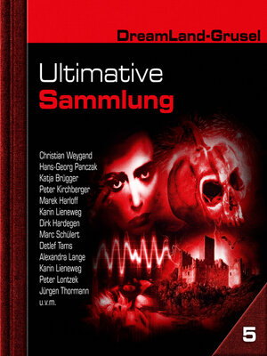 cover image of Dreamland Grusel, Ultimative Sammlung, Volume 5